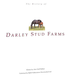 "The History Of Darley Stud Farms" 1993 WALKER, Alan Yuill