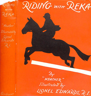 "Riding With Reka: A Tale Of Horse And Ponies" 1937 "Heather"