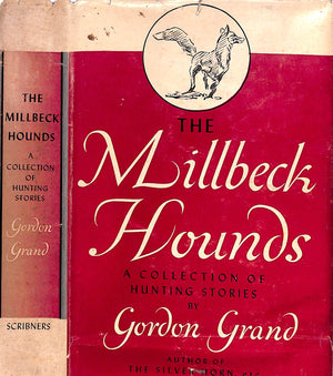 "The Milbeck Hounds: A Collection Of Hunting Stories" 1947 GRAND, Gordon