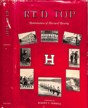 "Red Top: A Reminiscences Of Harvard Rowing" 1948 HERRICK, Robert F. [compiled by]