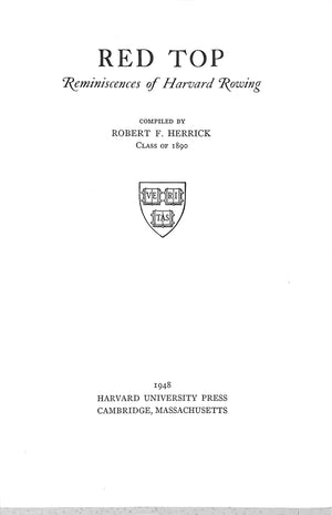 "Red Top: A Reminiscences Of Harvard Rowing" 1948 HERRICK, Robert F. [compiled by] (SOLD)
