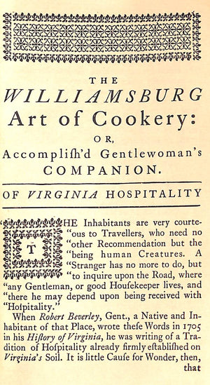 "The Williamsburg Art Of Cookery Or, Accomplish'd Gentlewoman's Companion: Being A Collection Of  Upwards Of Five Hundreds Of The Most Ancient &  Approv'd Recipes In Virginia Cookery" 1938 BULLOCK, Mrs. Helen