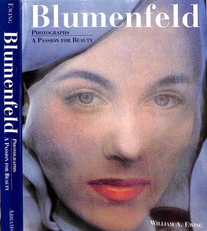 "Blumenfeld Photographs: A Passion For Beauty" 1996 EWING, William A.