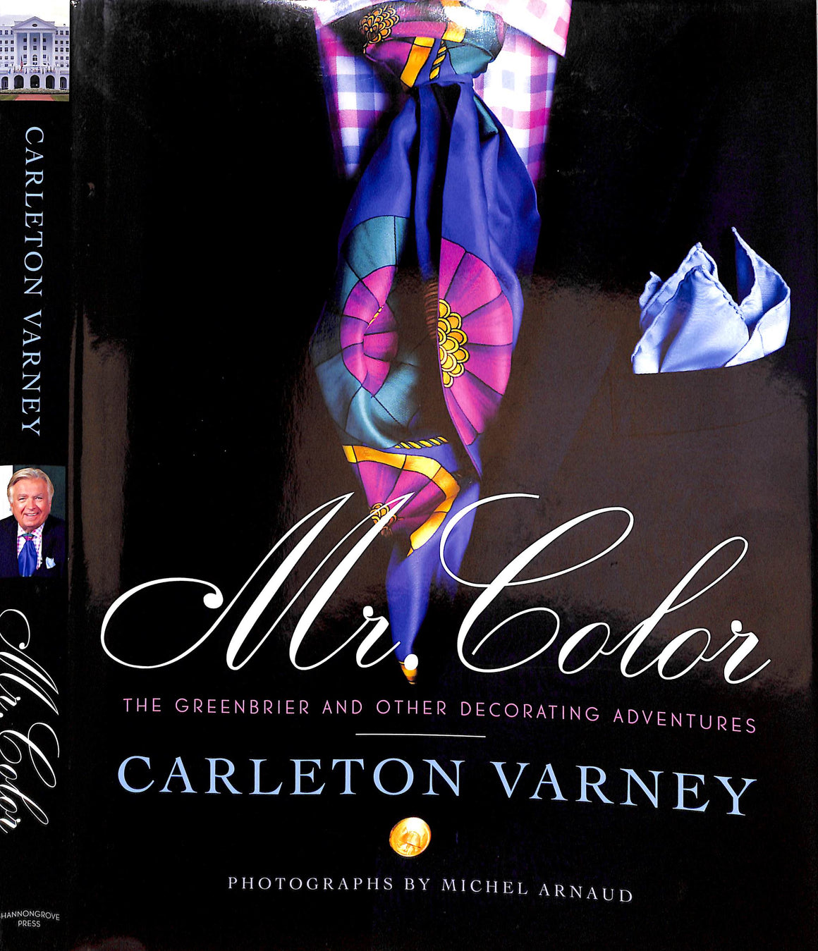 "Mr. Color: The Greenbrier And Other Decorating Adventures" 2011 VARNEY, Carleton (SOLD)