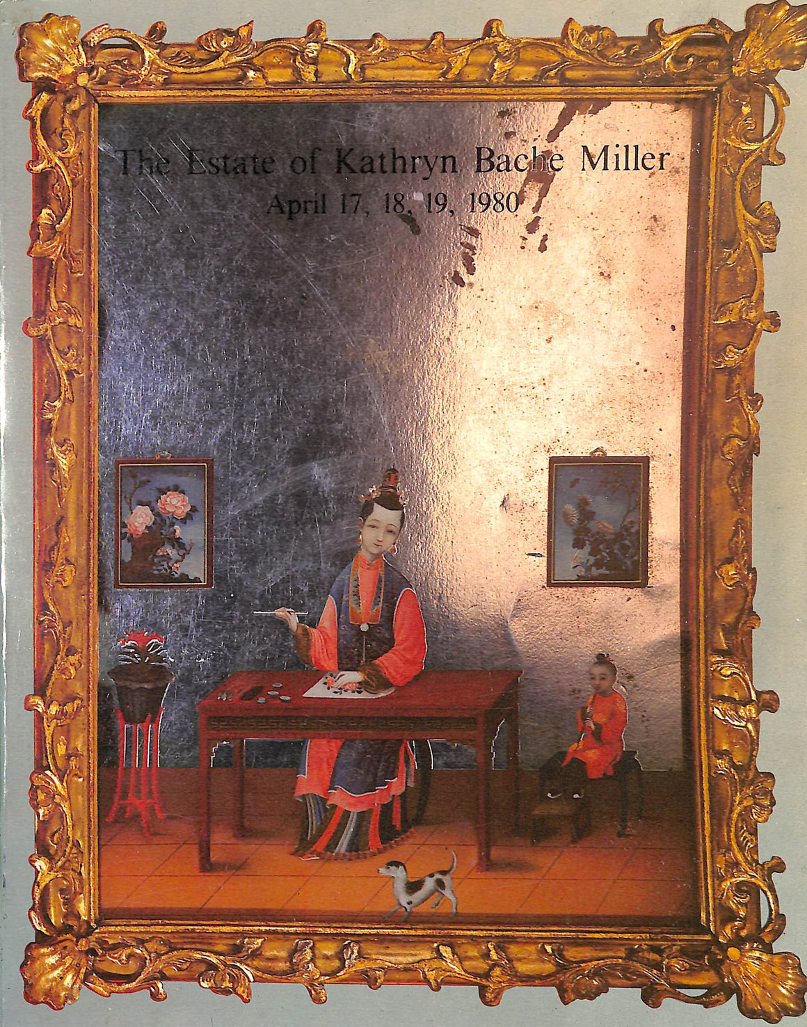 The Estate Of Kathryn Bache Miller: Christie's April 17-19 1980
