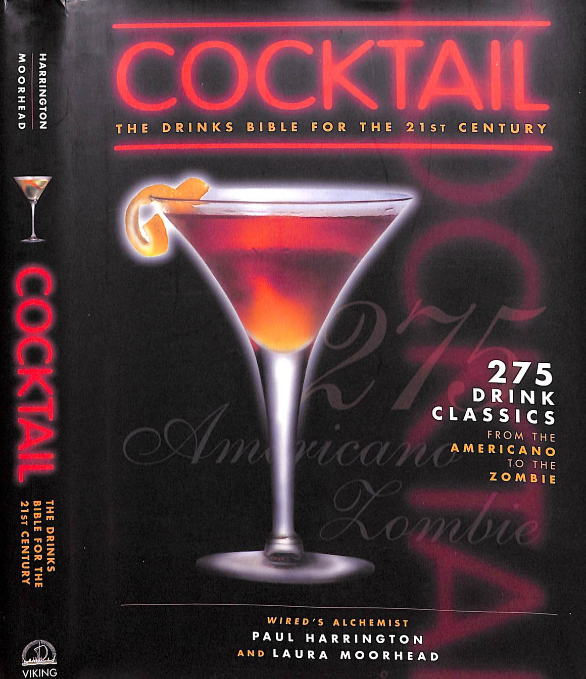 "Cocktail: The Drinks Bible For The 21st Century" 1998 HARRINGTON, Paul, MOORHEAD, Laura