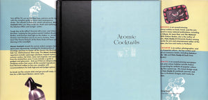 "Atomic Cocktails: Mixed Drinks For Modern Times" 1998 BROOKS, Karen, BOSKER, Gideon and DARMON, Reed