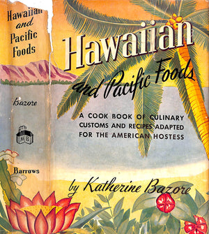 "Hawaiian And Pacific Foods" 1956 BAZORE, Katherine