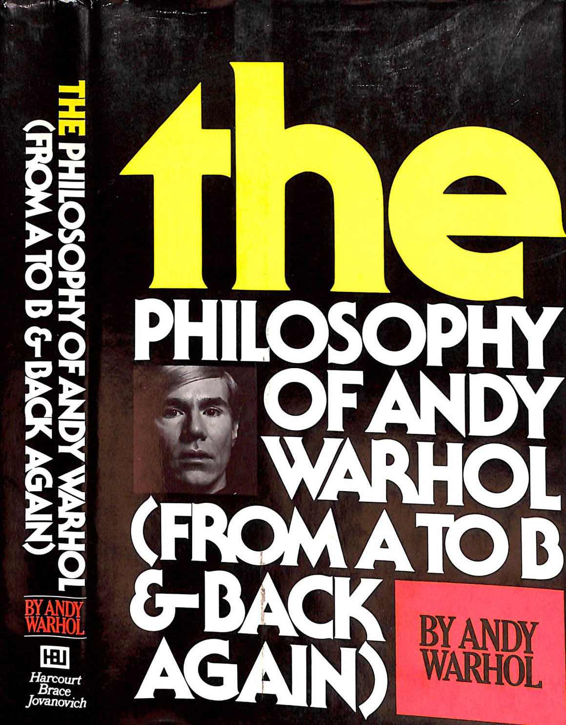 "The Philosophy Of Andy Warhol (From A To B & Back Again)" 1975 WARHOL, Andy (SIGNED)