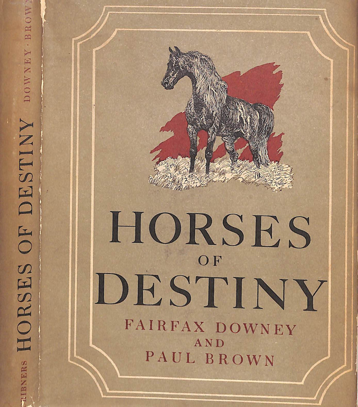 "Horses Of Destiny" 1949 DOWNEY, Fairfax (INSCRIBED)