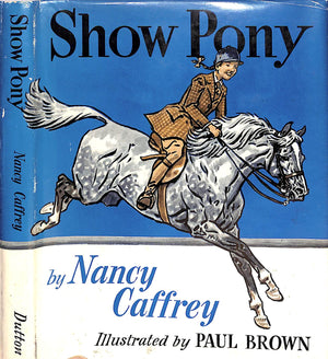 "Show Pony" 1954 CAFFREY, Nancy w/ Remarque Pencil Drawing By Paul Brown