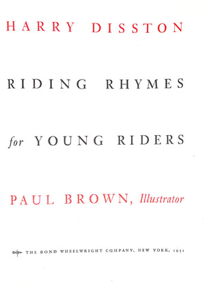"Riding Rhymes For Young Riders" 1951 DISSTON, Harry