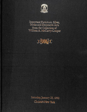 "Important Furniture, Silver, Books And Decorative Arts From The Collection Of William A. McCarty-Cooper" 1992
