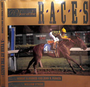 "A Year At The Races" 1990 PARKER, Robert B and Joan H. [text by]