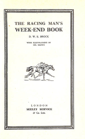 "The Racing Man's Week-End Book" 1949 BROCK, D.W.E.