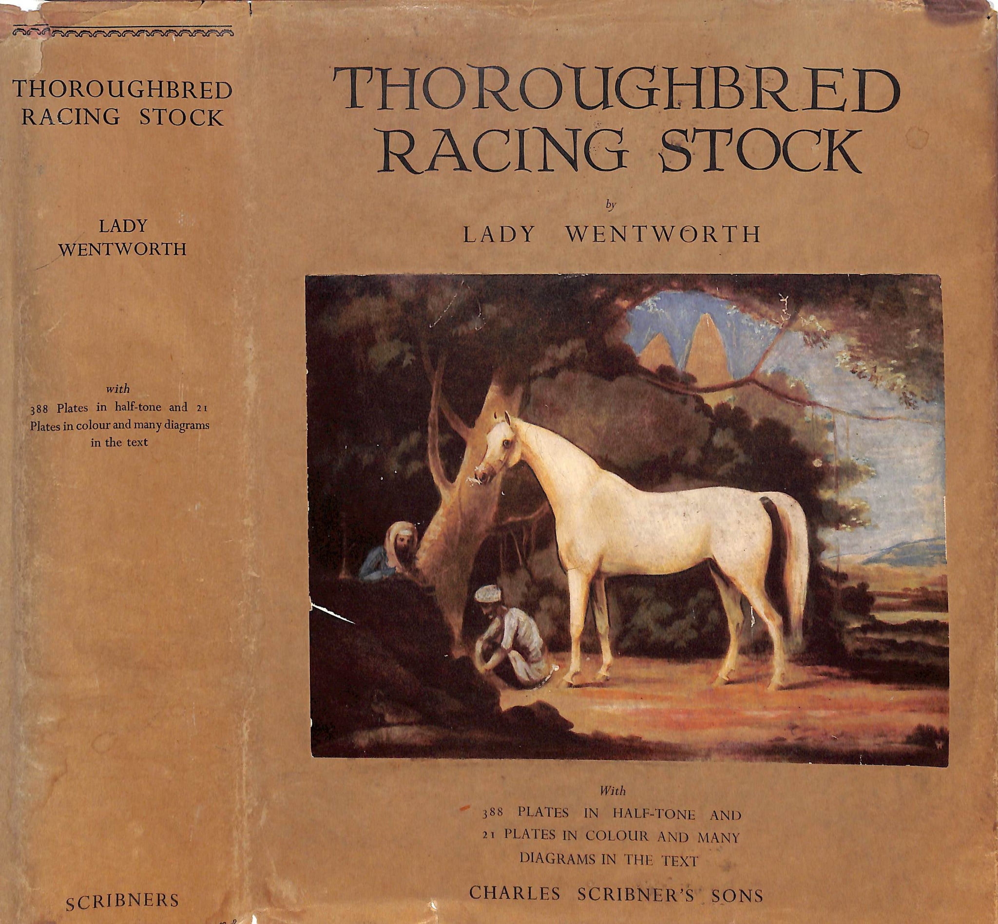 "Thoroughbred Racing Stock And Its Ancestors : The Authentic Origin Of Pure Blood" 1938 WENTWORTH, Lady (SOLD)