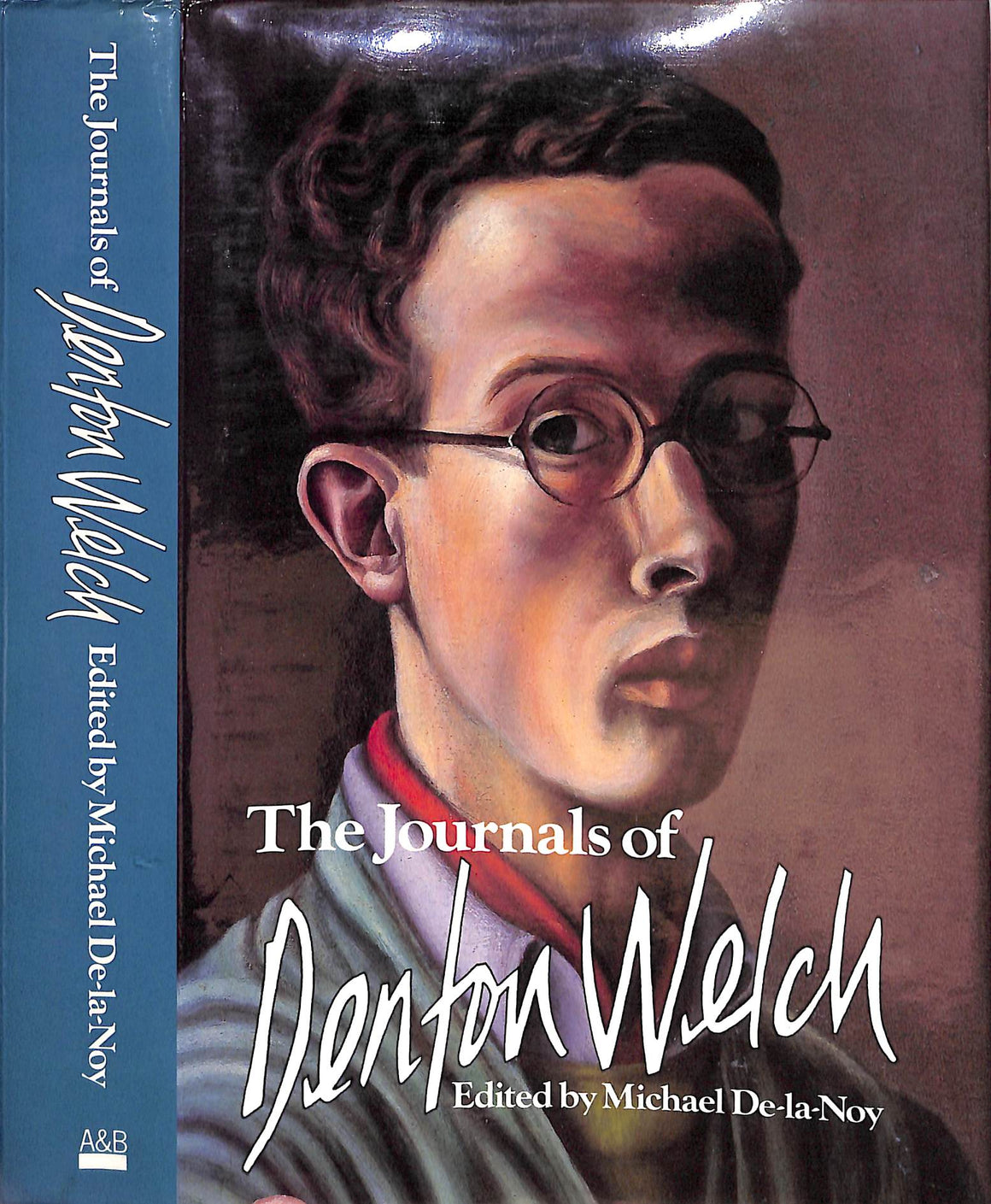 "The Journals Of Denton Welch" 1984 DE-LA-NOY, Michael [edited by]