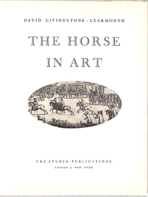 "The Horse In Art" 1958 LIVINGSTONE-LEARMONTH, David
