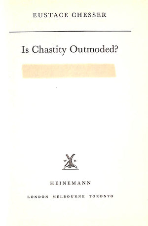 "Is Chastity Outmoded?" 1960 CHESSER, Eustace