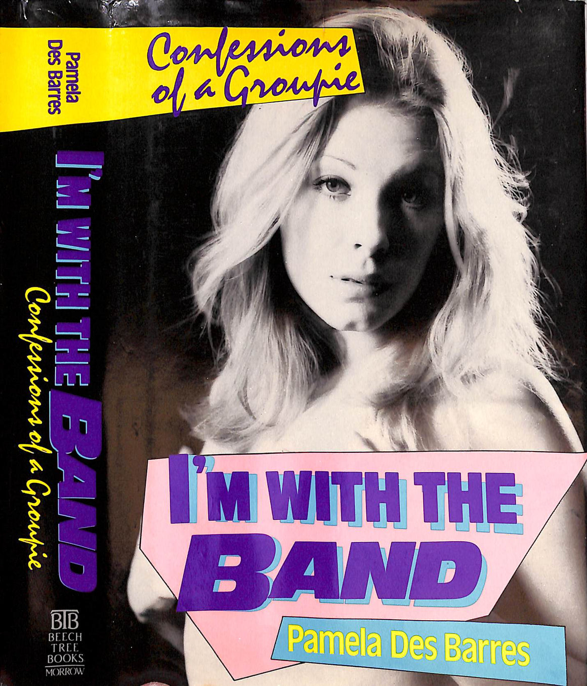 "I'm With The Band: Confessions Of A Groupie" 1987 DES BARRES, Pamela