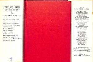 "The Courts Of Idleness" 1959 YATES, Dornford