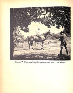 "Be A Better Horseman: An Illustrated Guide To The Enjoyment Of Modern Riding" 1941 LITTAUER, Capt. Vladimir S.