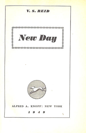"New Day A Novel Of Jamaica" 1949 REID, V.S.
