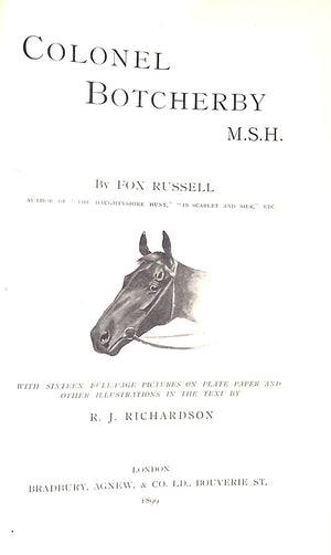 "Colonel Botcherby, M.S.H." 1899 RUSSELL, Fox