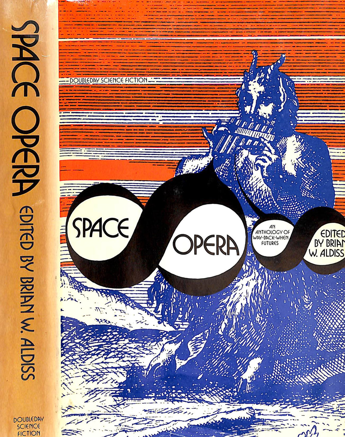 "Space Opera An Anthology Of Way-Back- When Futures" 1974 ALDISS, Brian W. [edited by]