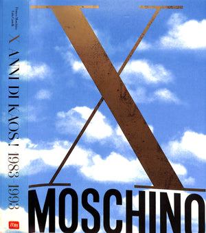 "Moschino: X Anni Di Kaos! 1983-1993" 1996 FORONI, Mauro [text]