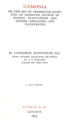 "Gamonia: Or, The Art Of Preserving Game" 1905 RAWSTORNE, Lawrence