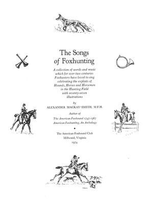 "The Songs Of Foxhunting" 1974 MACKAY-SMITH, Alexander (SIGNED)
