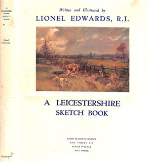 "A Leicestershire Sketch Book" 1935 EDWARDS, Lionel, R.I.