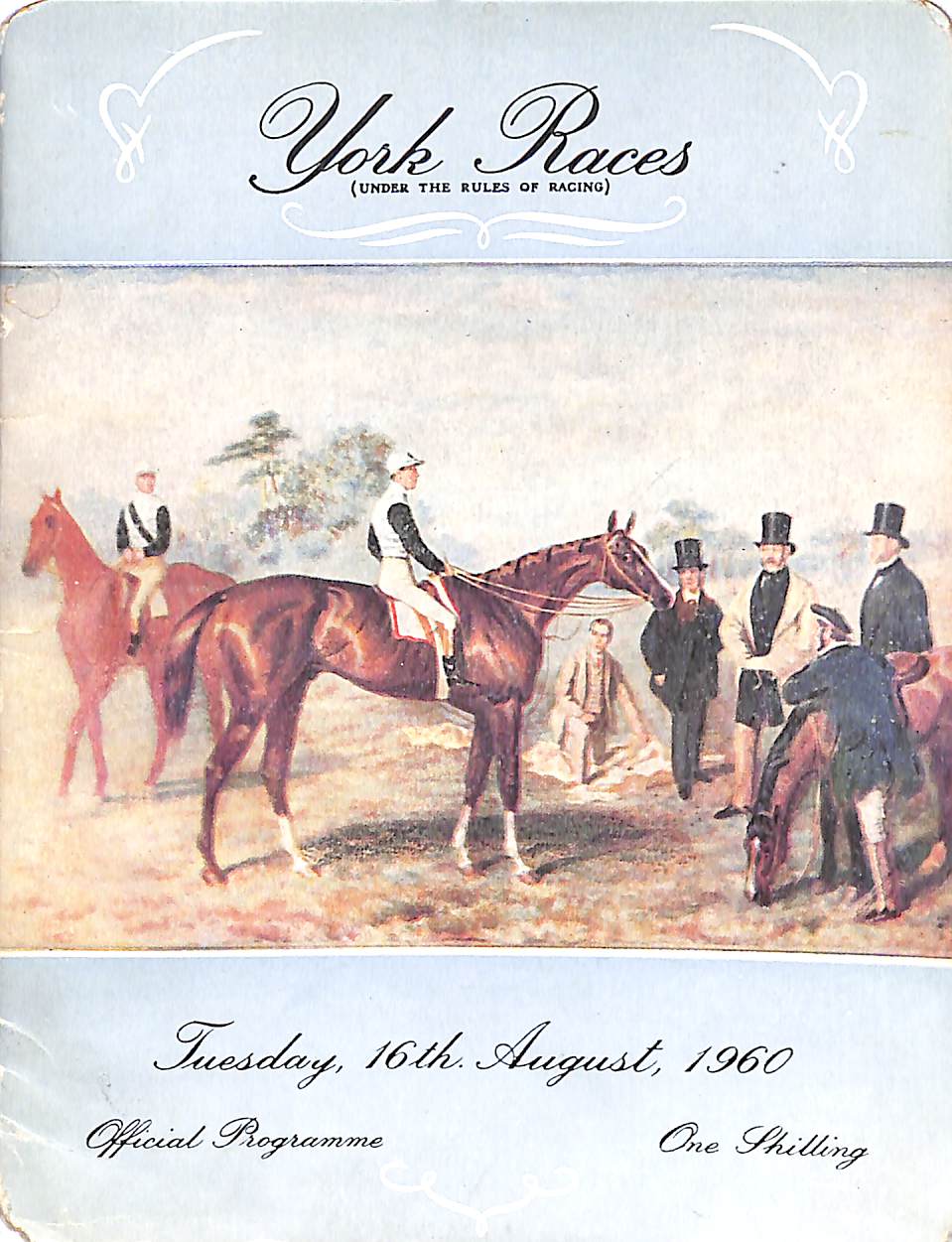 York Races Sign York Races: 16th August, 1960 Official Programme