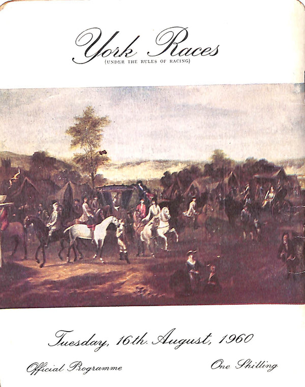 York Races Sign York Races: 16th August, 1960 Official Programme