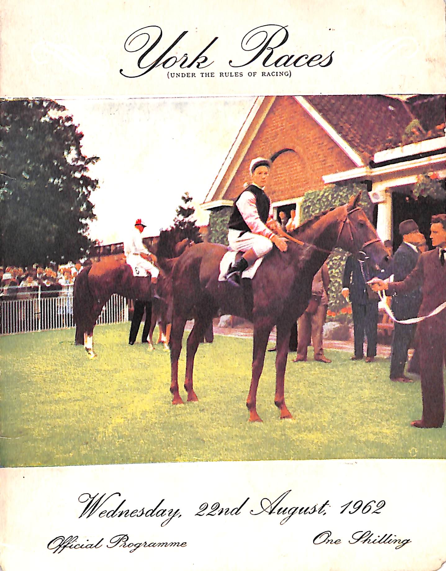 York Races Sign York Races: 22nd August, 1962 Official Programme