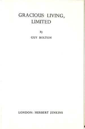 "Gracious Living, Limited" 1966 BOLTON, Guy