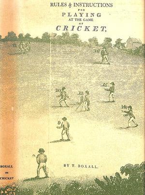 "Rules & Instructions for Playing at the Game of Cricket" 1981 BOXALL, T.