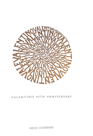 "Valentino 45th Anniversary: Press Coverage" 2007
