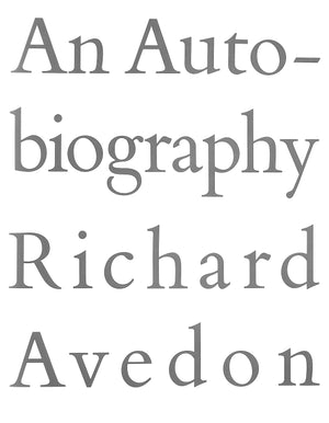 "An Autobiography: Richard Avedon" 1993 AVEDON, Richard (SIGNED)