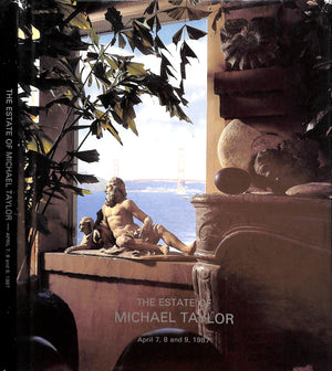 The Estate Of Michael Taylor: April 7-9, 1987