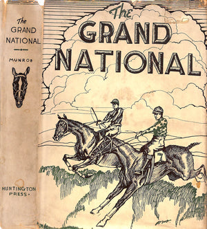 "The Grand National 1839-1930" 1931 MUNROE, David Hoadley