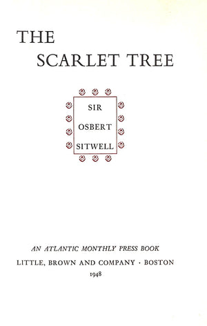 "The Scarlet Tree" 1948 SITWELL, Osbert (INSCRIBED)
