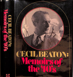 "Cecil Beaton: Memoirs Of The 40's" 1972 BEATON, Cecil (INSCRIBED)