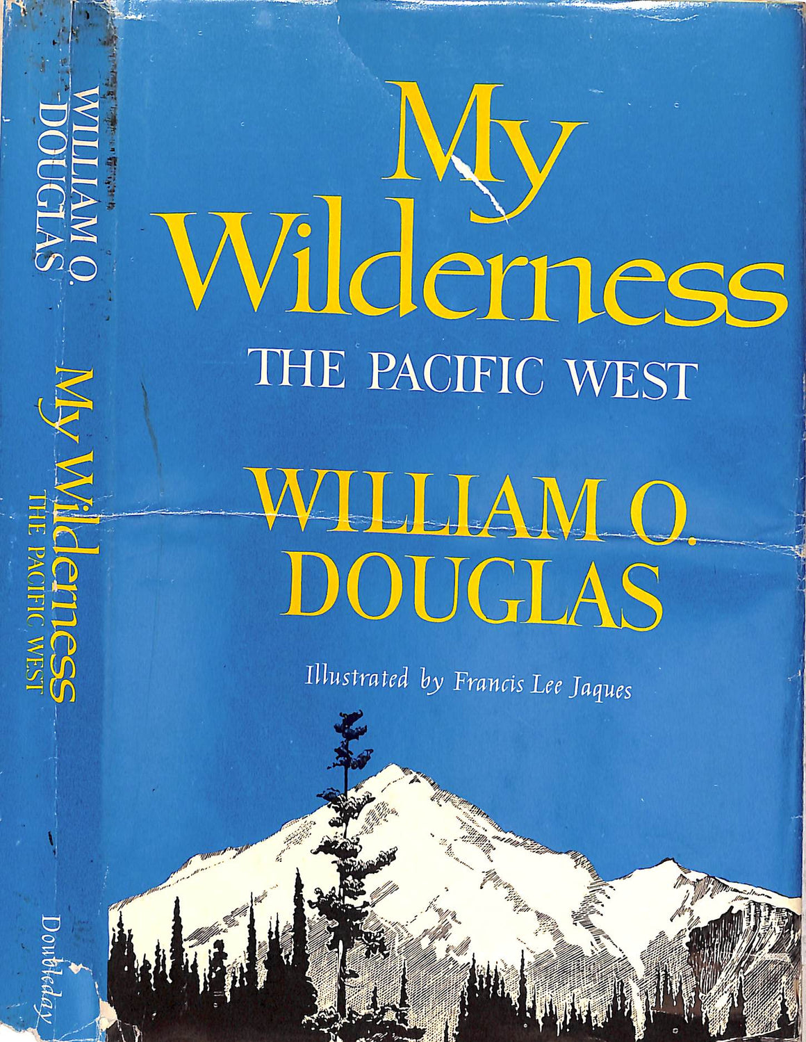 "My Wilderness: The Pacific West" 1960 DOUGLAS, William O.