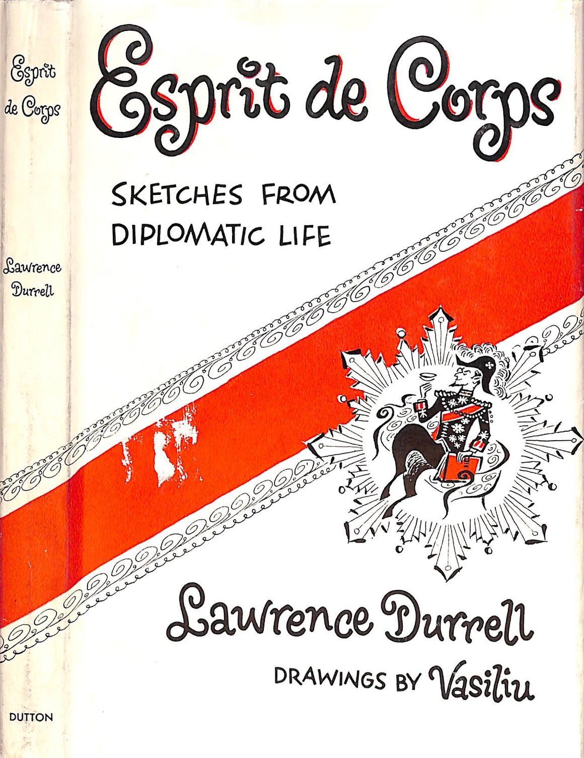 "Esprit De Corps: Sketches From Diplomatic Life" 1958 DURRELL, Lawrence