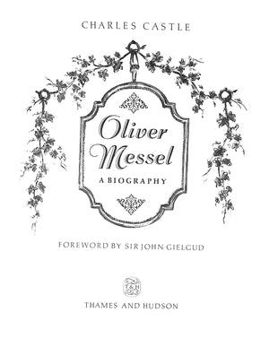 "Oliver Messel: A Biography" 1986 CASTLE, Charles