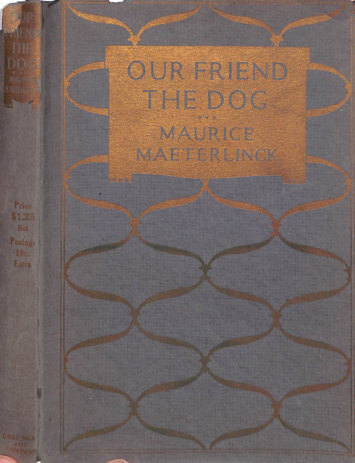 "Our Friend The Dog" 1913 MAETERLINCK, Maurice