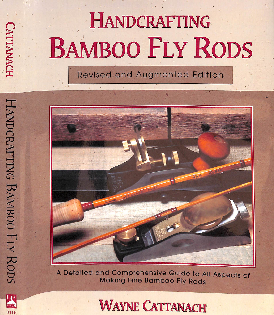 "Handcrafting Bamboo Fly Rods" 2000 CATTANACH, Wayne