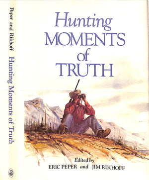 "Hunting Moments Of Truth" 1973 PEPER, Eric